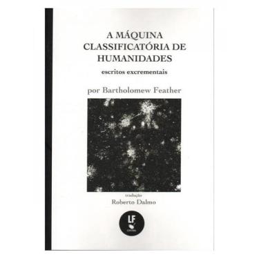 Imagem de A máquina classificatória de humanidades: escritos excrementais