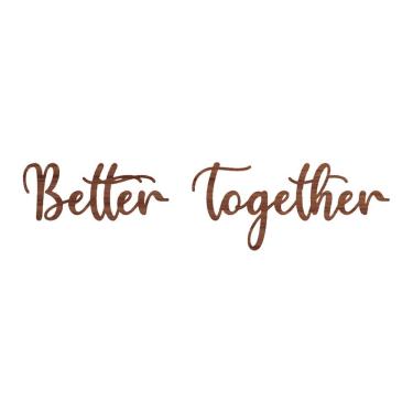 Imagem de Arte Better Together 60cmx14,5cm - Cria Arte Laser Madeira Escuro