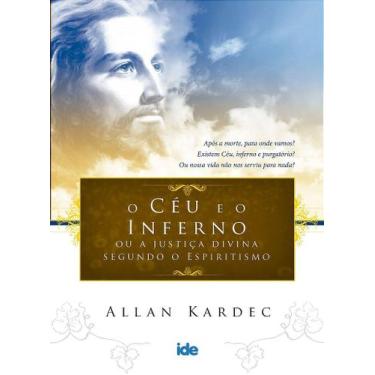 Imagem de O Céu e o Inferno - Edição Econômica - Allan Kardec - IDE