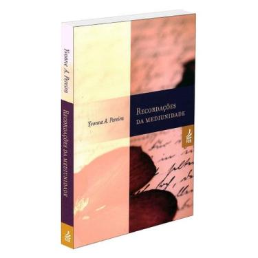 Imagem de Recordações da Mediunidade - Yvonne Amaral Pereira - FEB