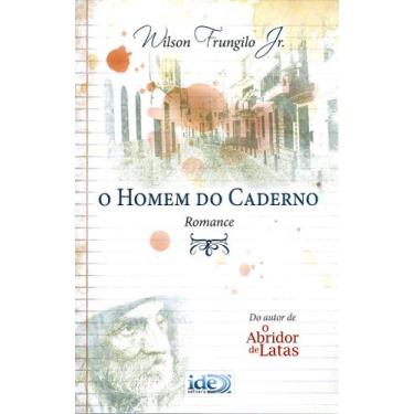 Imagem de O Homem do Caderno - Romance de Wilson Frungilo Júnior - IDE