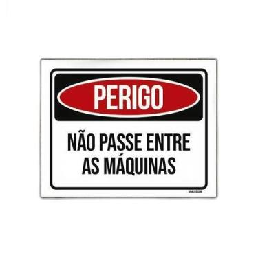 Imagem de Placa Perigo Não Passe Entre As Máquinas 36X46 - Sinalizo.Com