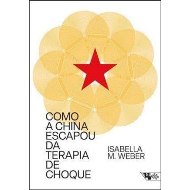 Imagem de Como a China Escapou da Terapia de Choque - BOITEMPO, Sortido