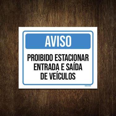 Imagem de Placa Aviso Proibido Estacionar Entrada Saída Veículos 27X35