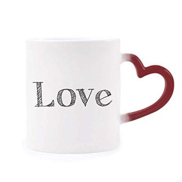 Imagem de Caneca com citação inspiradora Love Word Dia dos Namorados sensível ao calor Caneca vermelha que muda de cor