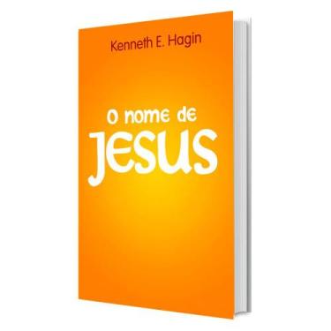 Imagem de Livro O Nome De Jesus Kenneth Hagin - Graça Editorial