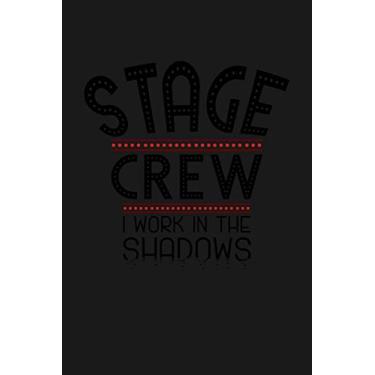Imagem de Stage Crew I work in the Shadows: KALENDER 2020/2021 mit Monatsplaner/Wochenansicht mit Notizen und Aufgaben Feld! Für Theater, Musical, Broadway Fans ... Monats/ Wochenplaner! Schauspieler Geschenk