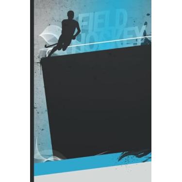 Imagem de Field Hockey: Journal/Teal and Black Cover/Ruled 6x9 Small Composition Notebook for Writing/Blank Lined Paper Book/Cute Card Alternative/Gift for Journal Lovers and Writers