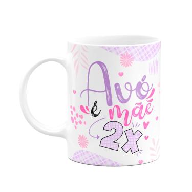 Imagem de Caneca de Avós - Avó é mãe 2x duas vezes - 325ml