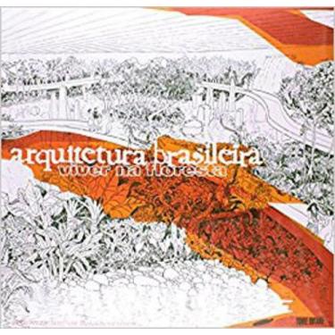 Imagem de Arquitetura brasileira - viver na floresta - ediçao bilingue - portugu