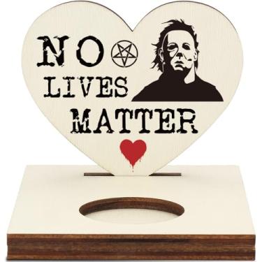 Imagem de Placa de coração de terror de Halloween com citação assustadora "No Lives Matter", decoração de fãs de filmes de terror, placa de parede assustadora, presente de novidade assustadora, LMM16