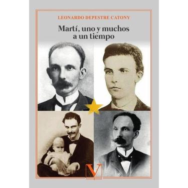 Imagem de Martí, uno y muchos a un tiempo-Espanhol