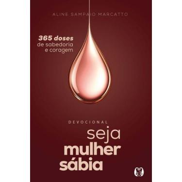 Imagem de Seja Mulher Sábia (Vol. 2) - 365 Doses De Sabedoria E Coragem - CITADE