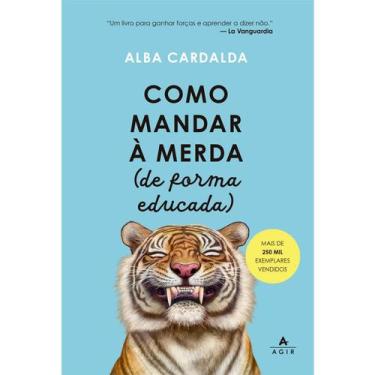 Imagem de Livro Como Mandar À Merda (De Forma Educada) - Alba Cardalda  Editora 