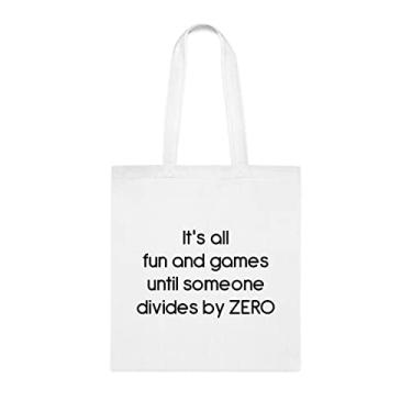 Imagem de Sacola It's All Fun And Games Until Someone Divides By Zero, presente engraçado de matemática, bolsa de ombro, bolsas reutilizáveis, ideia de presente de cesta de Natal de aniversário, Branco