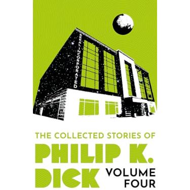 Imagem de The Collected Stories of Philip K. Dick Volume 4