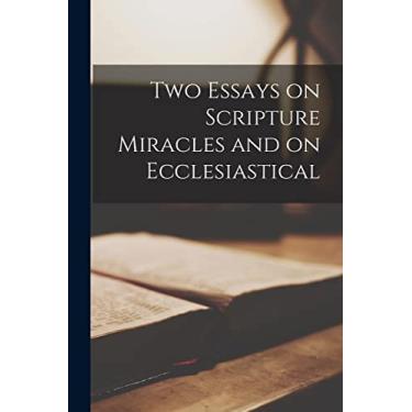 Imagem de Two Essays on Scripture Miracles and on Ecclesiastical