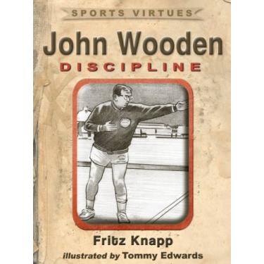 Imagem de John Wooden: Discipline (Sports Virtues Book 10) (English Edition)
