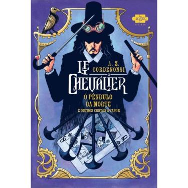 Imagem de Le Chevalier: O Pêndulo da Morte e outros contos a vapor
