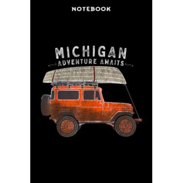 Imagem de Notebook Michigān Off Rōāding Ādvēntūrē Mūdding Trūck Cāmping Fishing Nicē: 6" x 9", over 100 pages/Lined Journal,Management,Notebook Journal,Daily Organizer