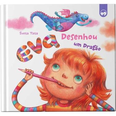 Imagem de Livro - Eva Desenhou um Dragão