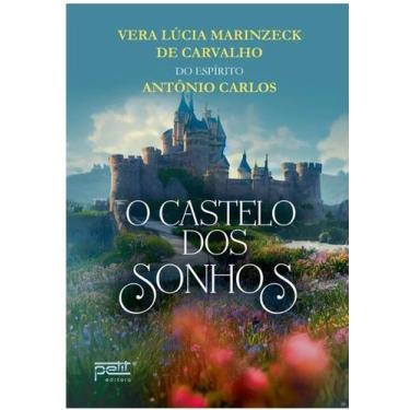 Imagem de Castelo dos Sonhos, O - INSTITUTO BENEFICENTE BOA NOVA