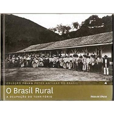 Imagem de Fotos Antigas do Brasil Vol.4 O Brasil Rural - FOLHA DE SAO PAULO, 3