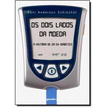 Imagem de Dois Lados da Moeda, Os: A História de um Ex Diabético - GIOSTRI, 3