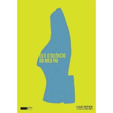 Imagem de Livro - Eu e o silêncio do meu pai