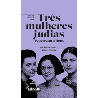 Imagem de Ensaio sobre a obra: Três Mulheres Judias repensam a Deus