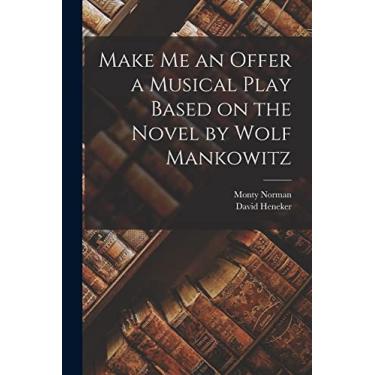 Imagem de Make me an Offer a Musical Play Based on the Novel by Wolf Mankowitz