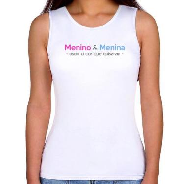 Imagem de Regata Feminina Menino e menina usam a cor que quiserem - Foca na Moda