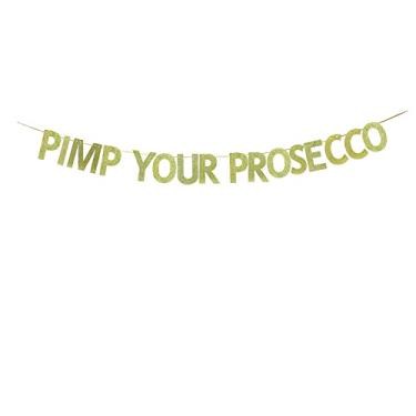 Imagem de TENNYCHAOR Pimp Your Prosecco Banner Sign, Mimosa Drink Brunch/chá de panela, casamento/decorações de festa de aniversário.