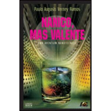 Imagem de Nanico, Mas Valente - Uma Aventura Nanotecnica