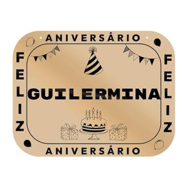 Imagem de Placa Feliz Aniversário Guilermina em MDF, 19x14 cm, com 2 Furos para Pendurar