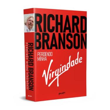 Imagem de Livro - Richard Branson - Perdendo minha virgindade