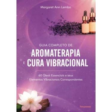 Imagem de Guia Completo De Aromaterapia E Cura Vibracional