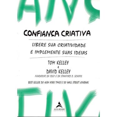 Imagem de Confianca Criativa - Libere Sua Criatividade E Implemente Suas Ideias