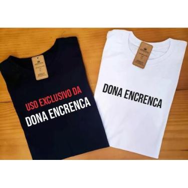 Imagem de Camisetas Personalizadas Casal Uso Exclusivo Dona Encrenca - Ls Estamp