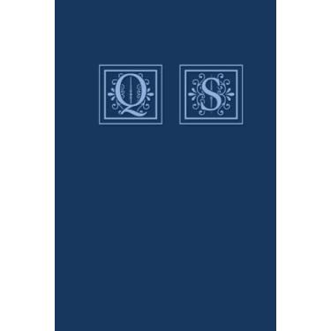 Imagem de Q S: A Special Personalized Gift Idea For a Friend, Relative, Boss etc. with Initials Q S - 6x9 Journal with 200 Lined Pages Hardcover – Blue