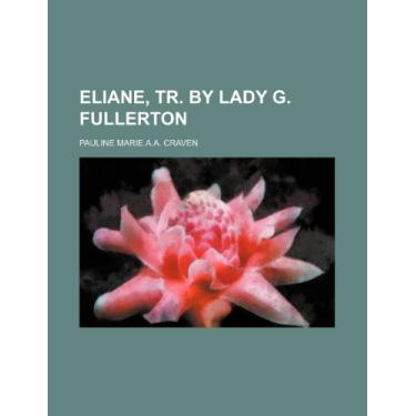Imagem de Eliane, Tr. by Lady G. Fullerton