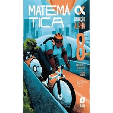 Imagem de Geracao Alpha Matematica 8º Ano 5 Ed. 2024