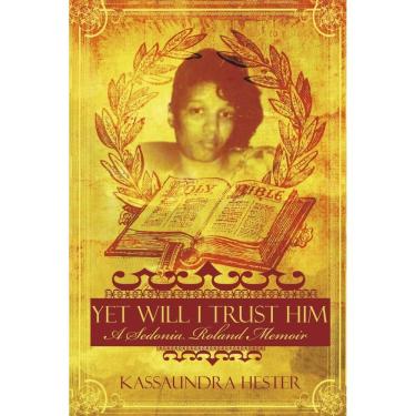 Imagem de No entanto, vou confiar nele: um livro de memórias de Sedonia Roland