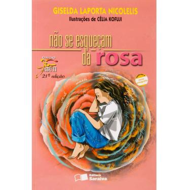 Imagem de Livro - Jabuti - Não Se Esqueçam da Rosa - Giselda Laporta Nicolelis