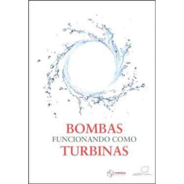 Imagem de Bombas Funcionando Como Turbinas