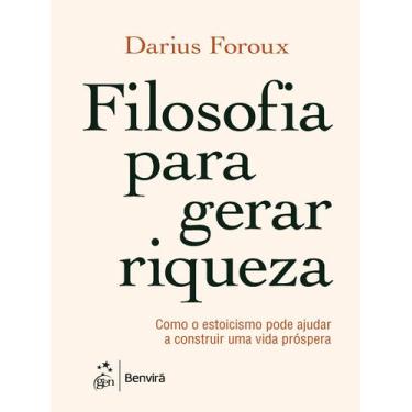 Imagem de Livro - Filosofia Para Gerar Riqueza-Como O Estoicismo Pode Ajudar A C