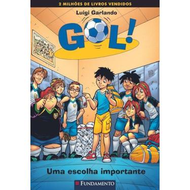 Imagem de Gol 07 - uma escolha importante - Fundamento, 3