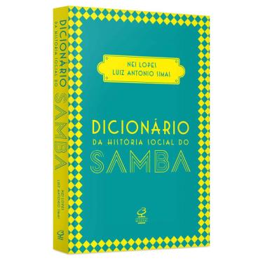 Imagem de Livro – Dicionário da História Social do Samba - Nei Lopes e Luiz Antonio Simas