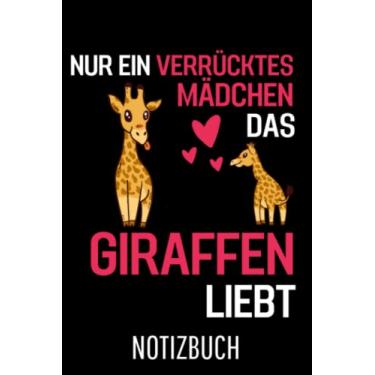 Imagem de Giraffe Afrika Tier Nur ein verrücktes Mädchen das Giraffen liebt Giraffe: Liniertes College Notizbuch (A5) mit 120 Seiten