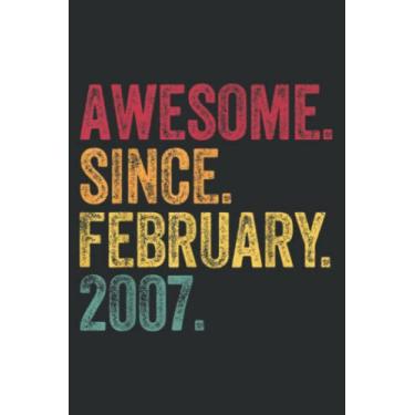 Imagem de Awesome Since February 2007 15 Years Old 15Th Birthday Gift Meme: Wide Ruled Paper Notebook Journal with 6" x 9", 120 Pages | Pretty Wide Blank Lined ... for Home School College for Writing Notes.